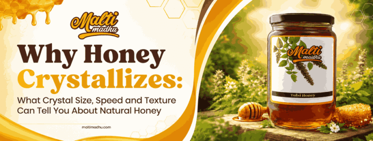 Why Honey Crystallizes: What Crystal Size, Speed and Texture Can Tell You About Natural Honey